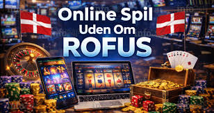 Nye Danske Casino uden ROFUS Oplev Friheden ved Spil uden Begrænsninger