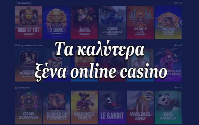 Ανακαλύψτε τα Καλύτερα Ξένα Online Casino στην Ελλάδα